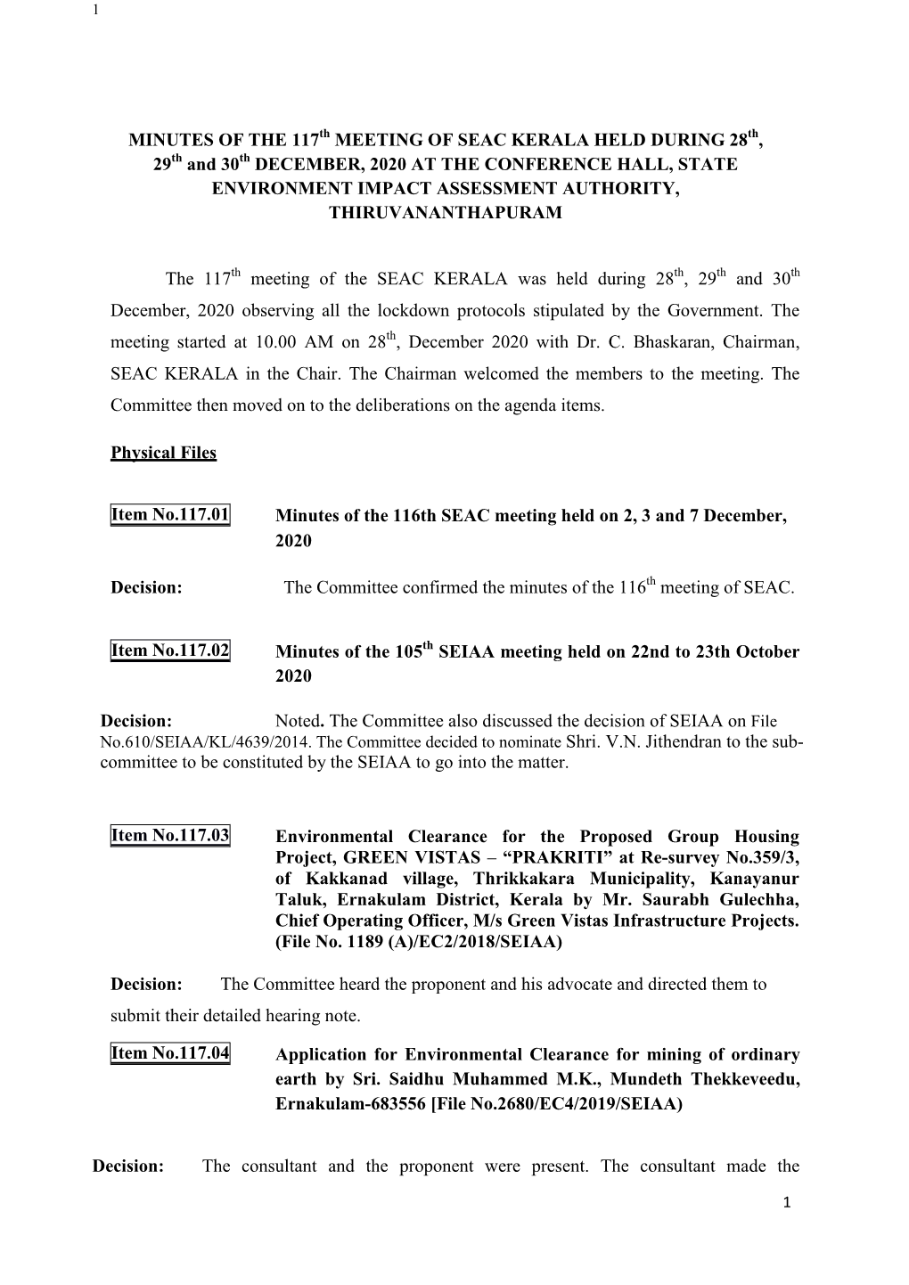 MEETING of SEAC KERALA HELD DURING 28Th, 29Th and 30Th DECEMBER, 2020 at the CONFERENCE HALL, STATE ENVIRONMENT IMPACT ASSESSMENT AUTHORITY, THIRUVANANTHAPURAM