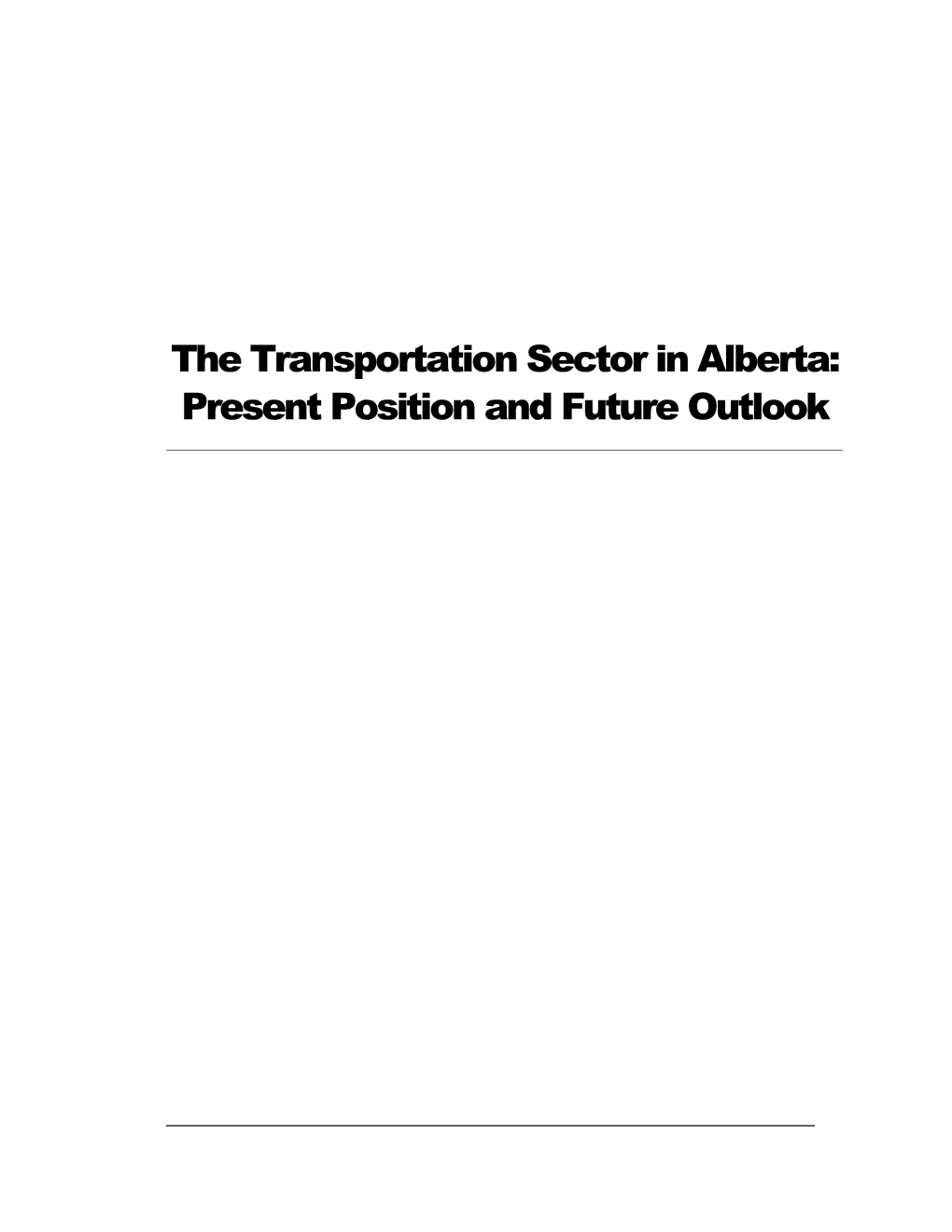 The Transportation Sector in Alberta: Present Position & Future Outlook