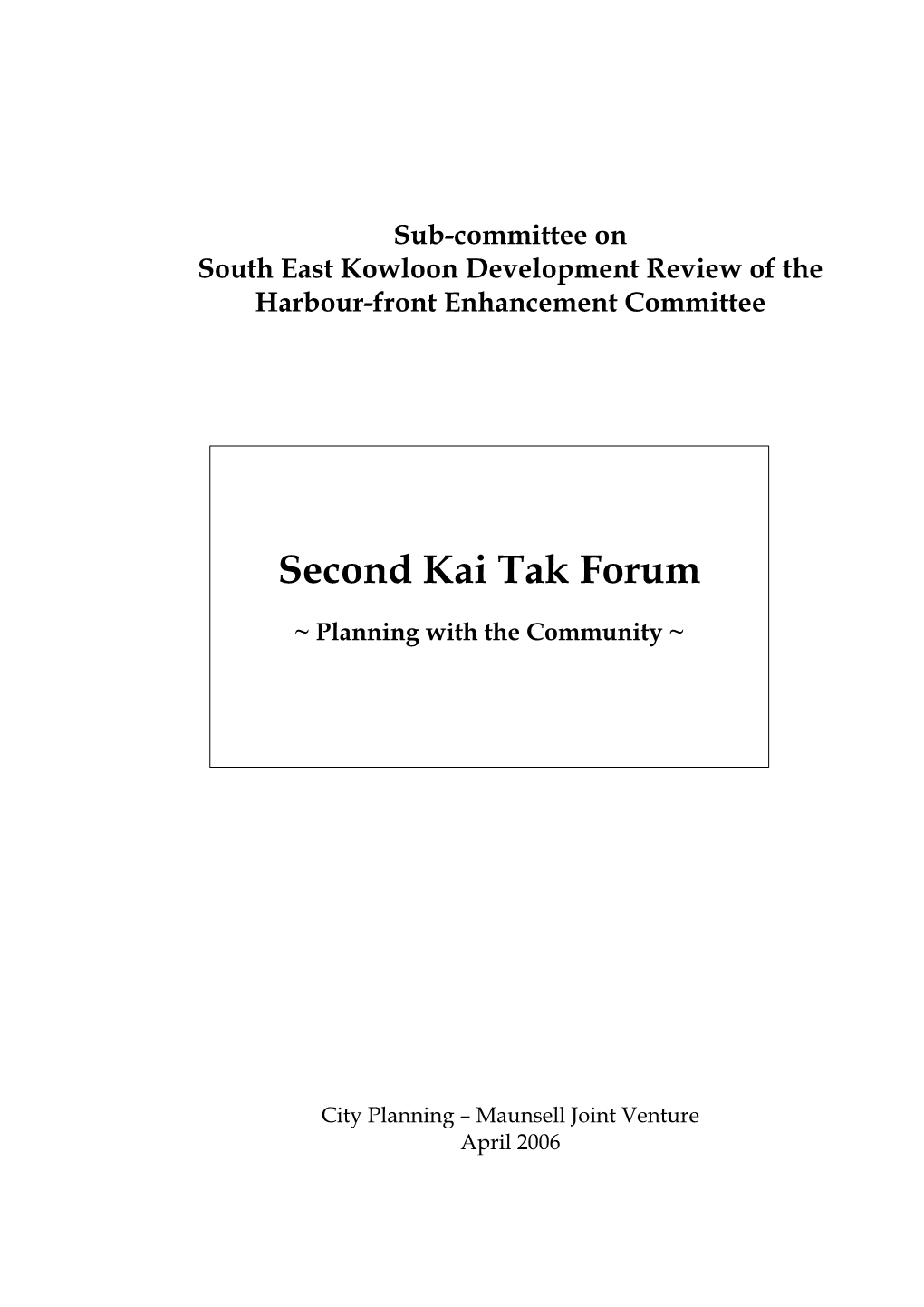 Second Kai Tak Forum