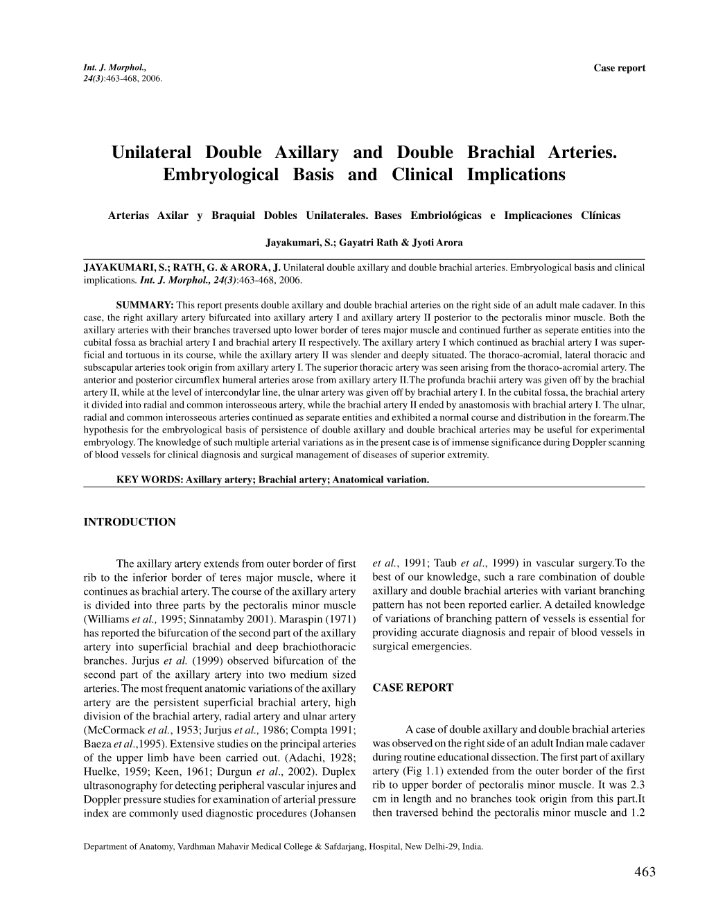 Unilateral Double Axillary and Double Brachial Arteries. Embryological Basis and Clinical Implications