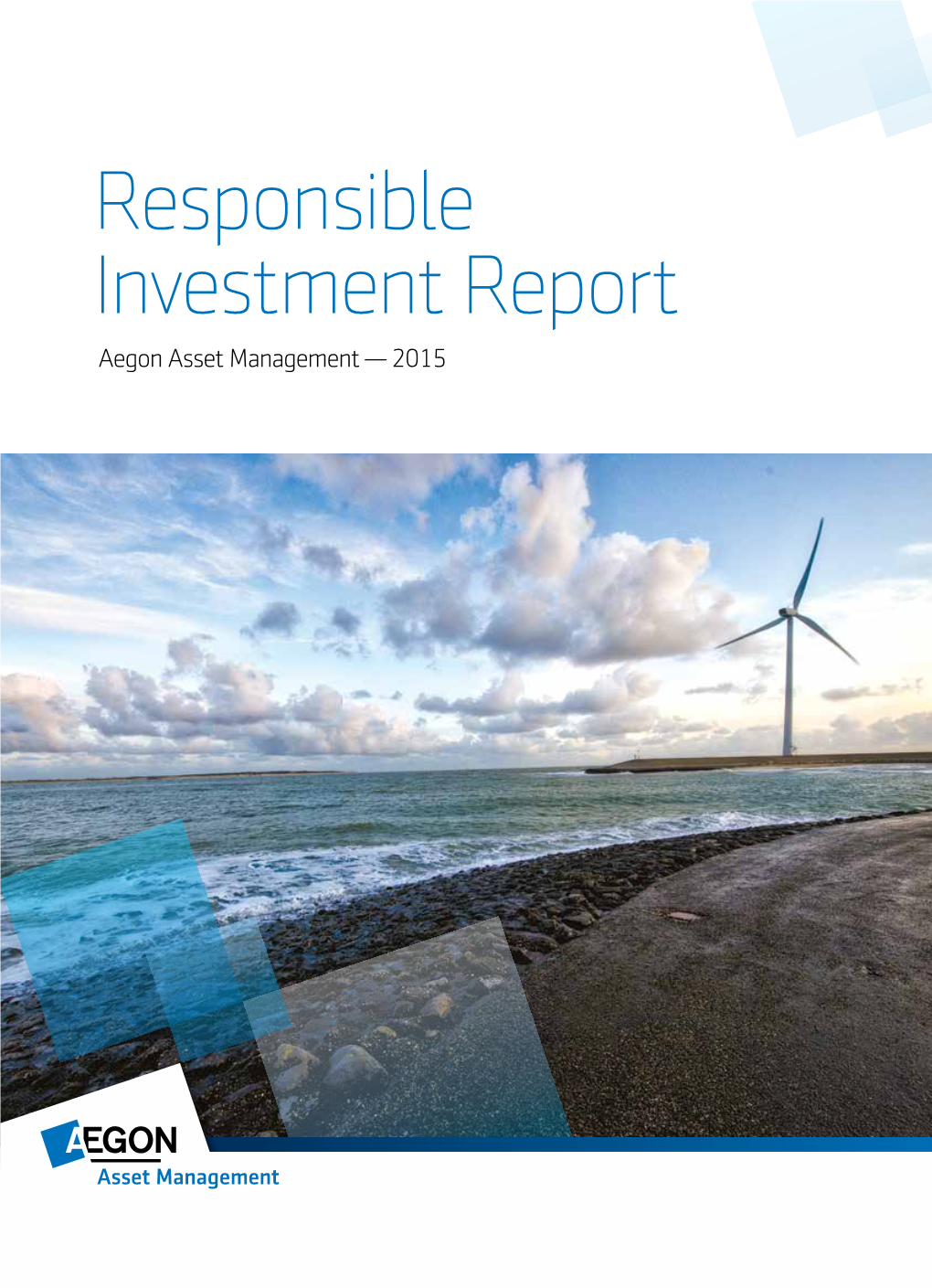Responsible Investment Report Aegon Asset Management — 2015