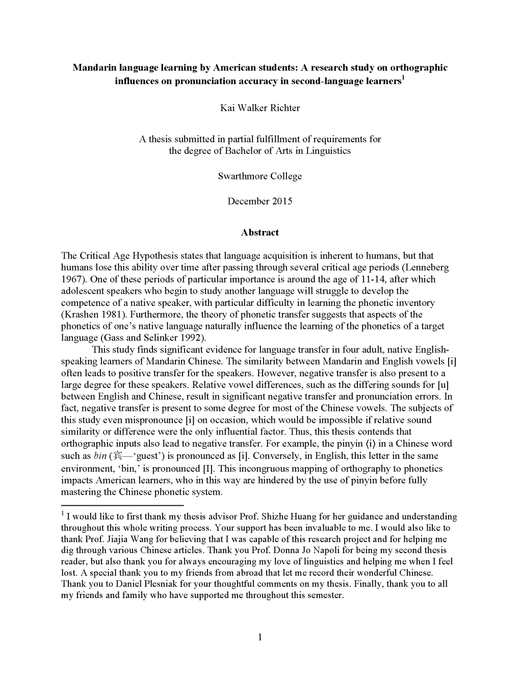 Mandarin Language Learrting by American Students: a Research Study on Orthographic Influences on Pronunciation Accuracy in Second-Language Learners'