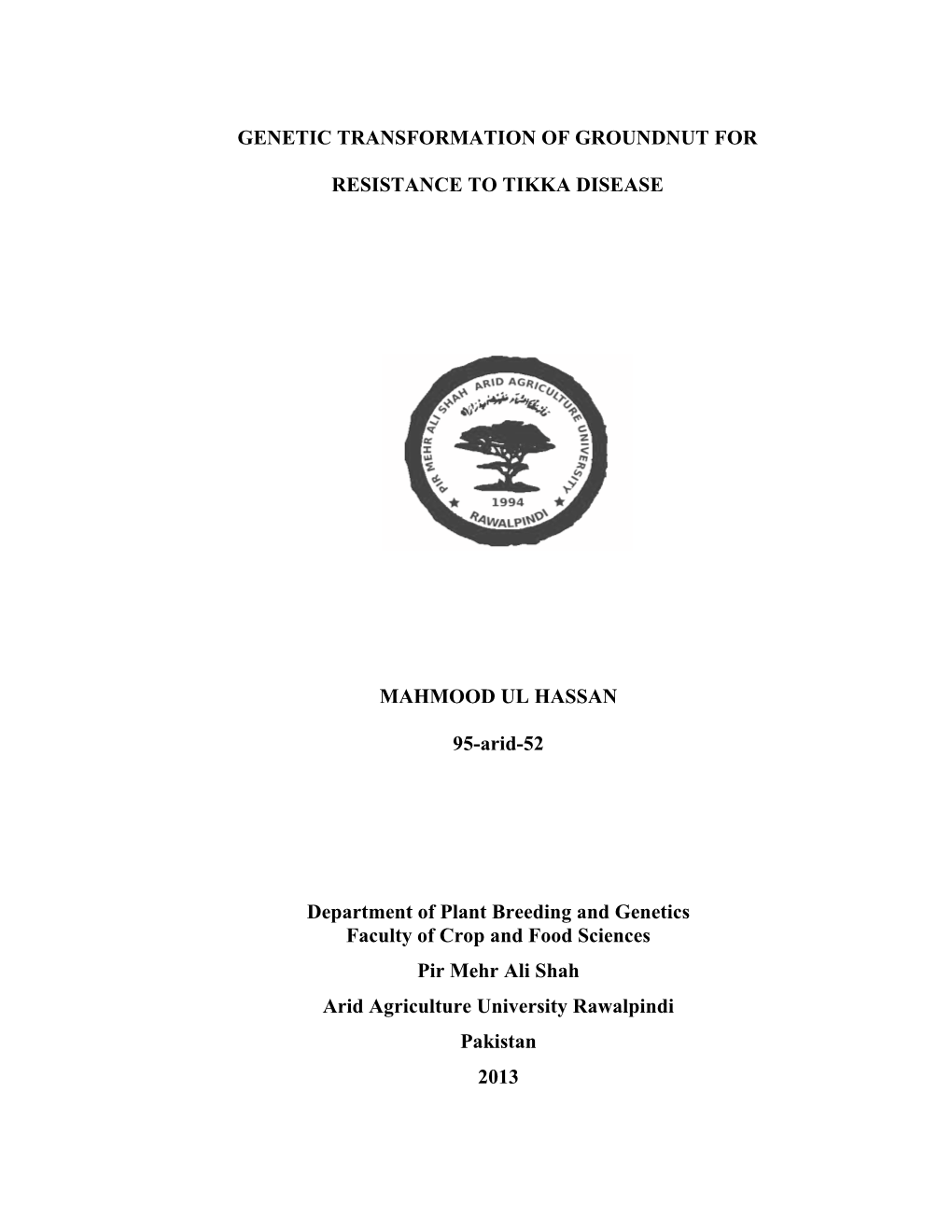 Genetic Transformation of Groundnut for Resistance to Tikka Disease” Submitted by Mr