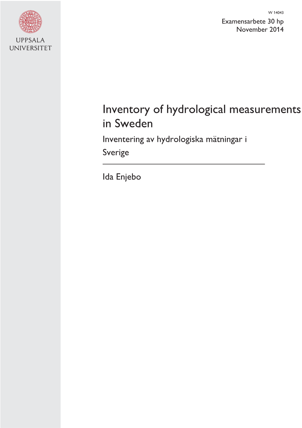 Inventory of Hydrological Measurements in Sweden Inventering Av Hydrologiska Mätningar I Sverige