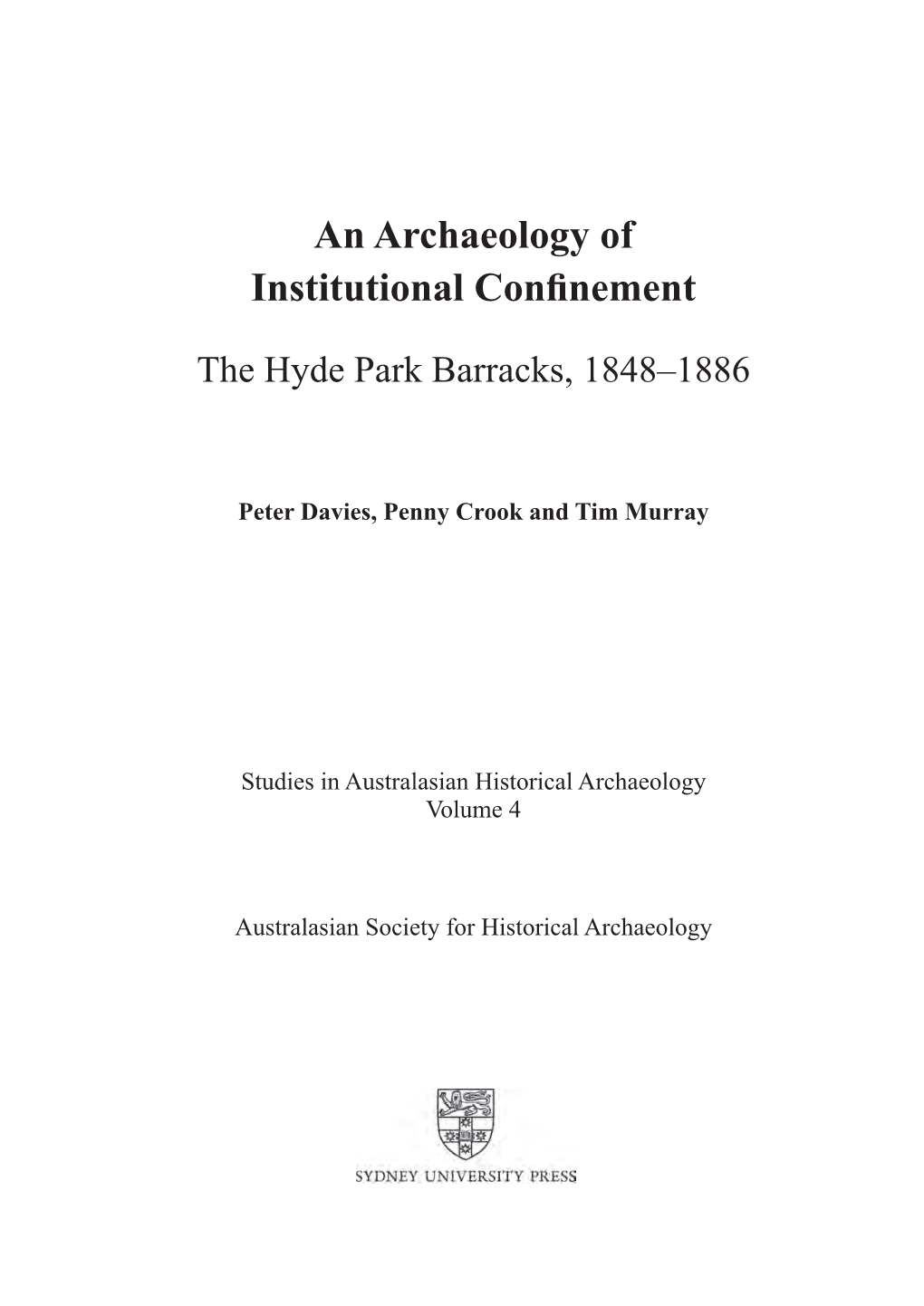 An Archaeology of Institutional Confinement