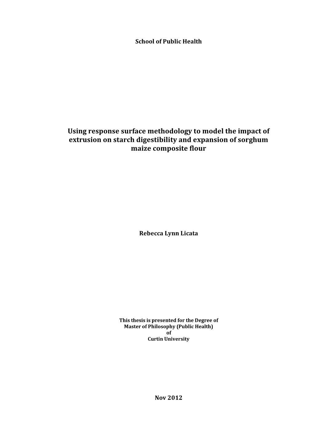 Using Response Surface Methodology to Model the Impact of Extrusion on Starch Digestibility and Expansion of Sorghum Maize Composite Flour