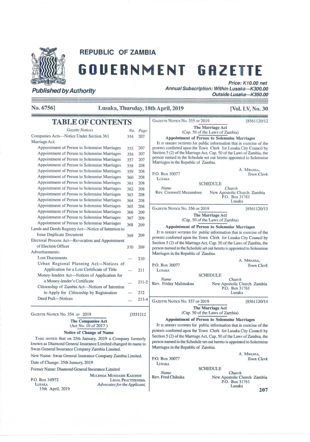 GOUERNMENT GAZETTE Caeaaa Price: K10.00 Net Publishedbyauthority Annual Subscription: Within Lusaka—K300.00 Outside Lusaka—K350.00