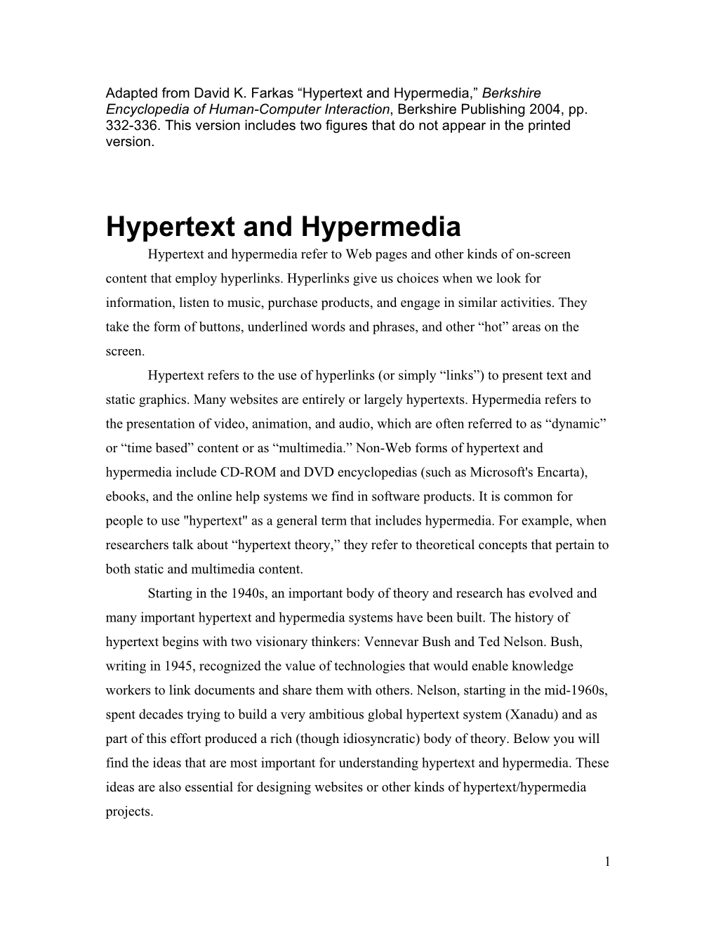 Hypertext and Hypermedia,” Berkshire Encyclopedia of Human-Computer Interaction, Berkshire Publishing 2004, Pp