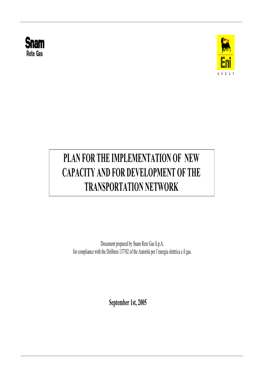 Plan for the Implementation of New Capacity and for Development of the Transportation Network