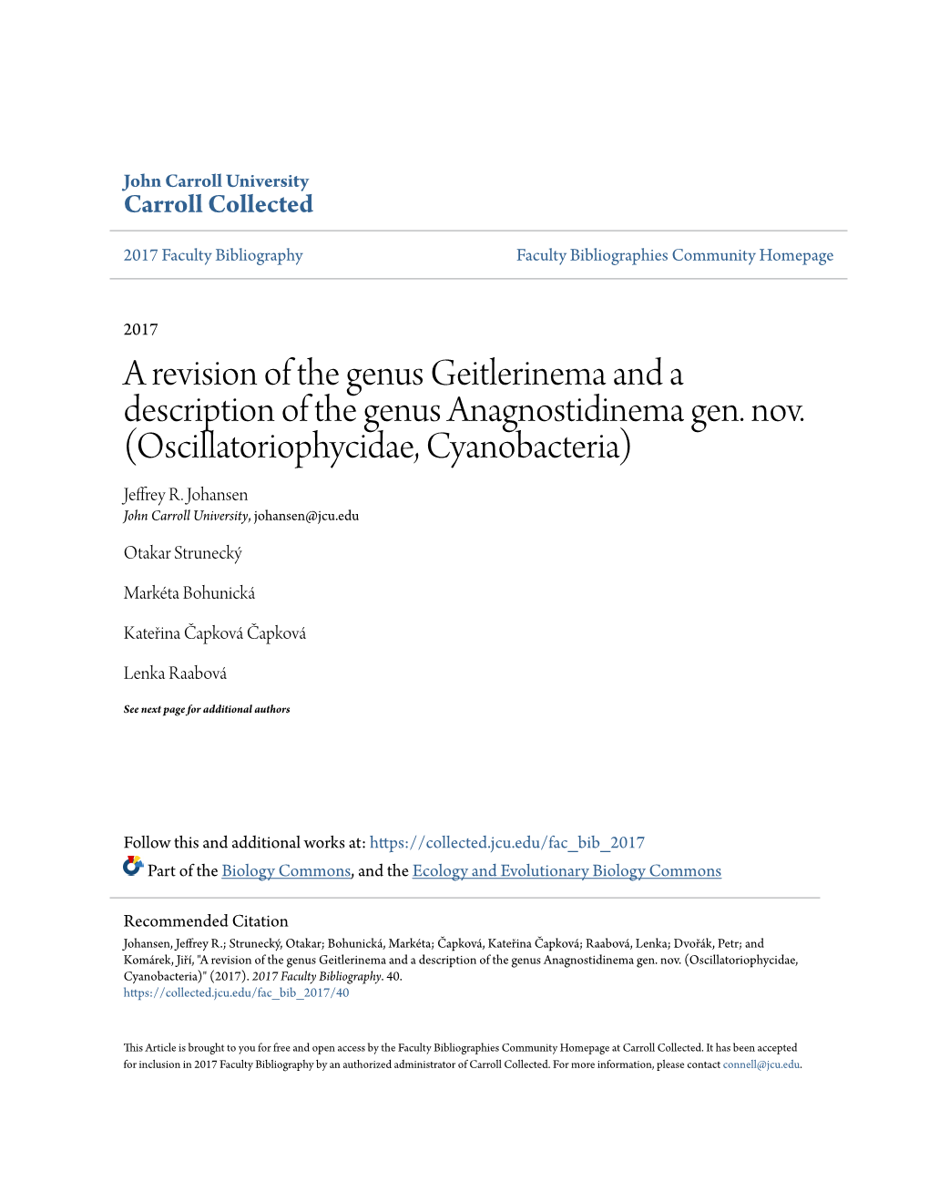 A Revision of the Genus Geitlerinema and a Description of the Genus Anagnostidinema Gen. Nov. (Oscillatoriophycidae, Cyanobacteria) Jeffrey R