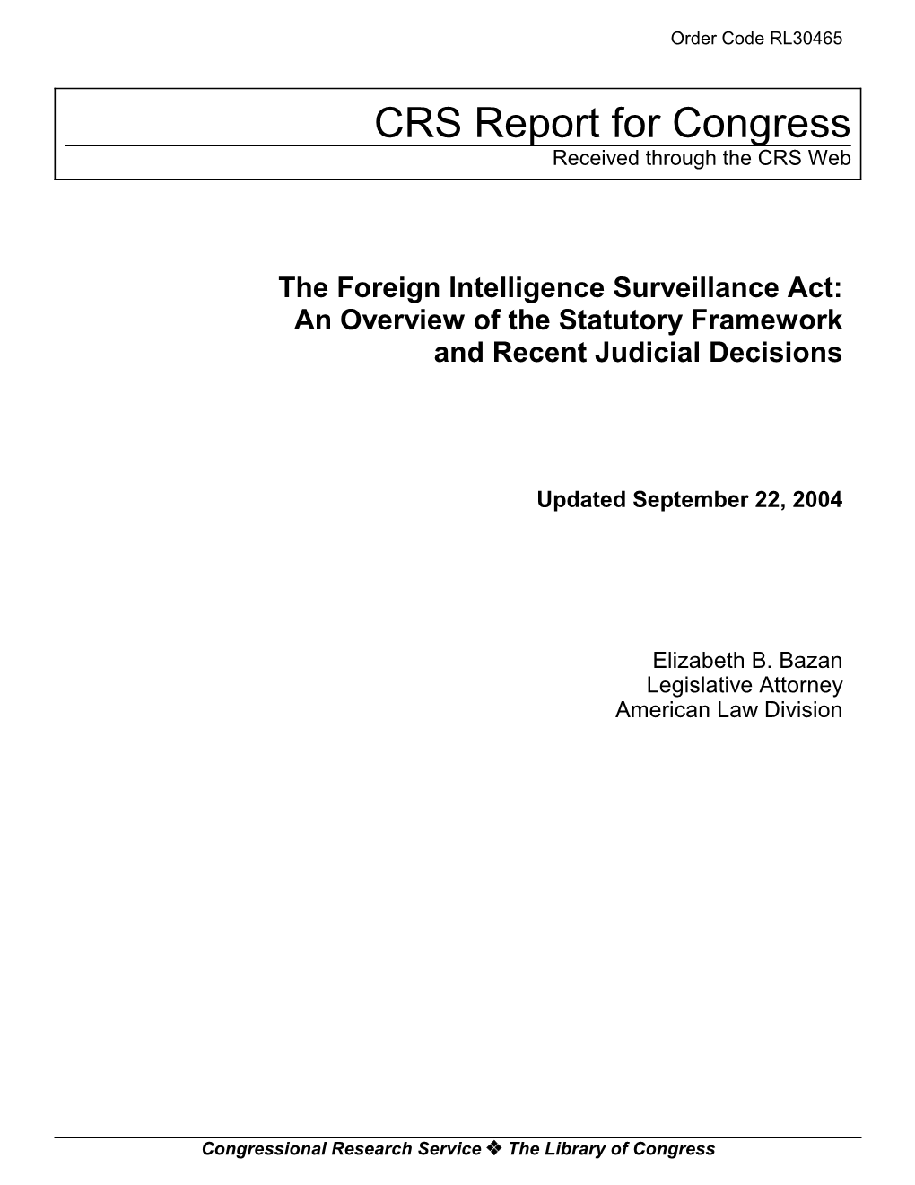 The Foreign Intelligence Surveillance Act: an Overview of the Statutory Framework and Recent Judicial Decisions