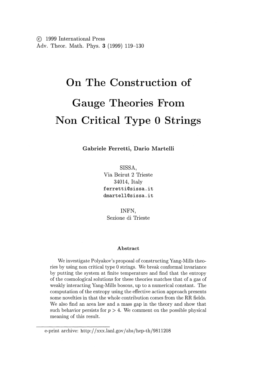 On the Construction of Gauge Theories from Non Critical Type 0 Strings