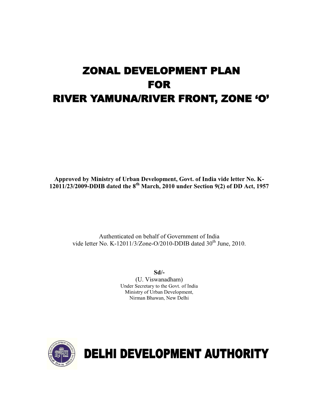 Approved by Ministry of Urban Development, Govt. of India Vide Letter No