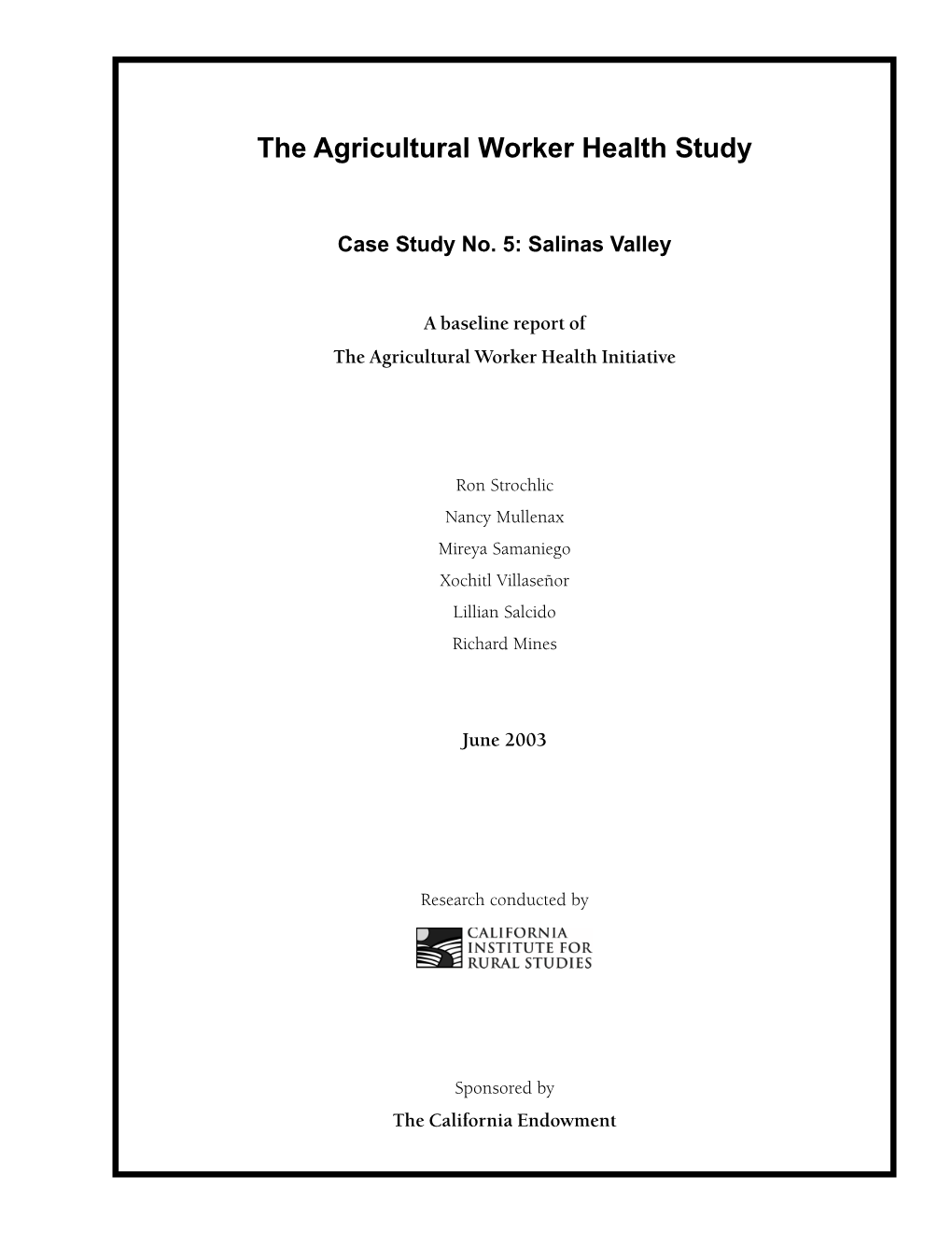 The Agricultural Worker Health Study