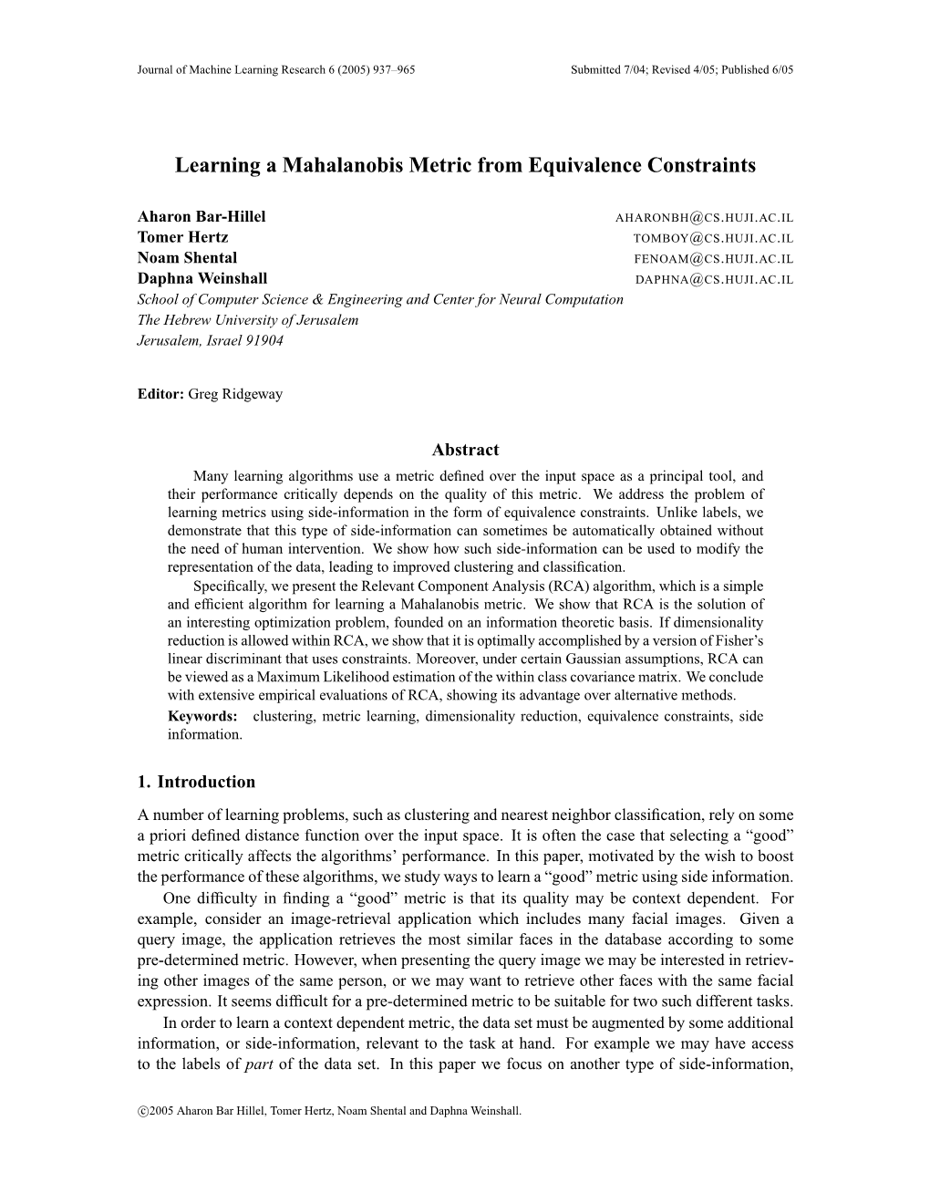 Learning a Mahalanobis Metric from Equivalence Constraints