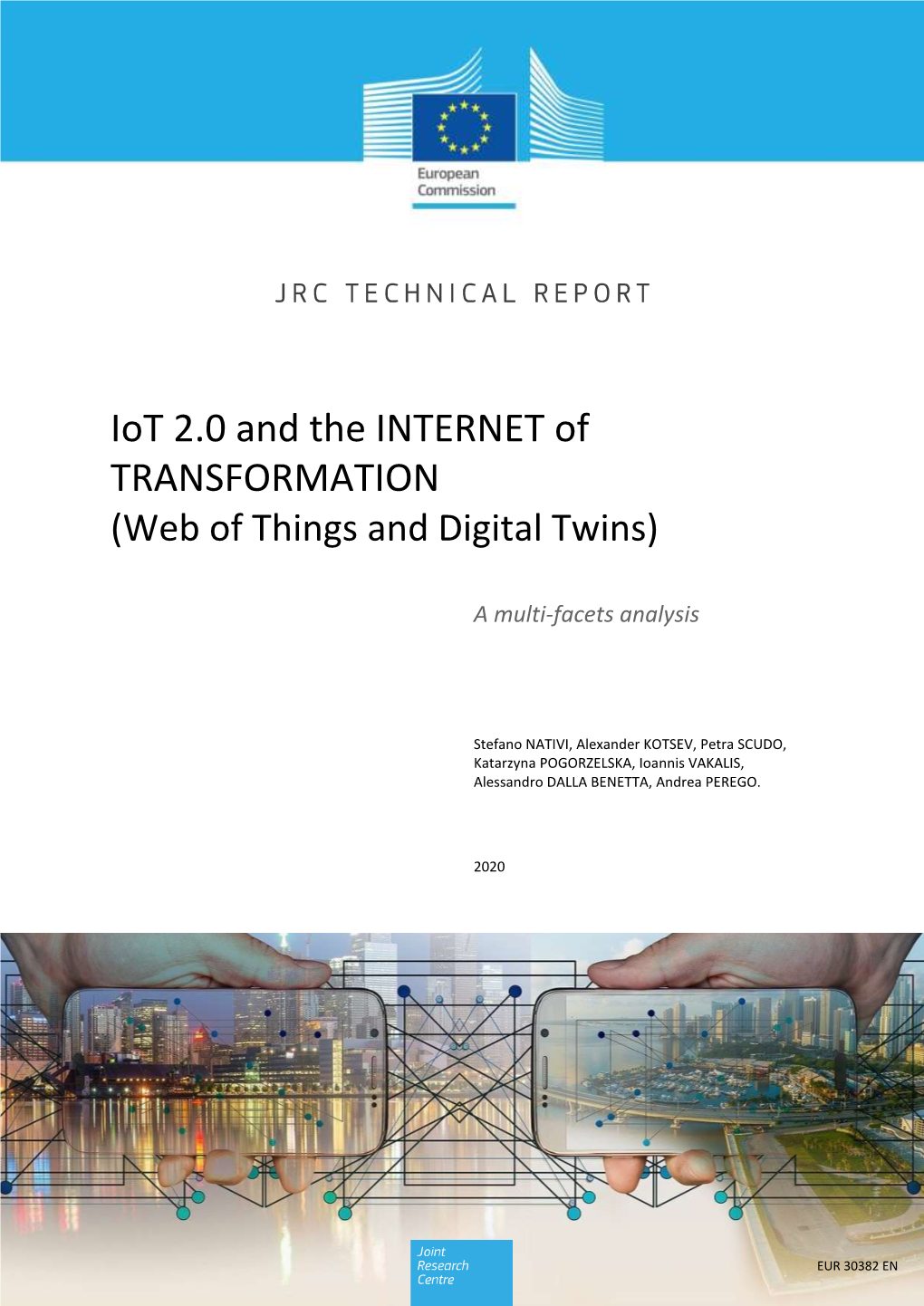 Iot 2.0 and the INTERNET of TRANSFORMATION (Web of Things and Digital Twins)