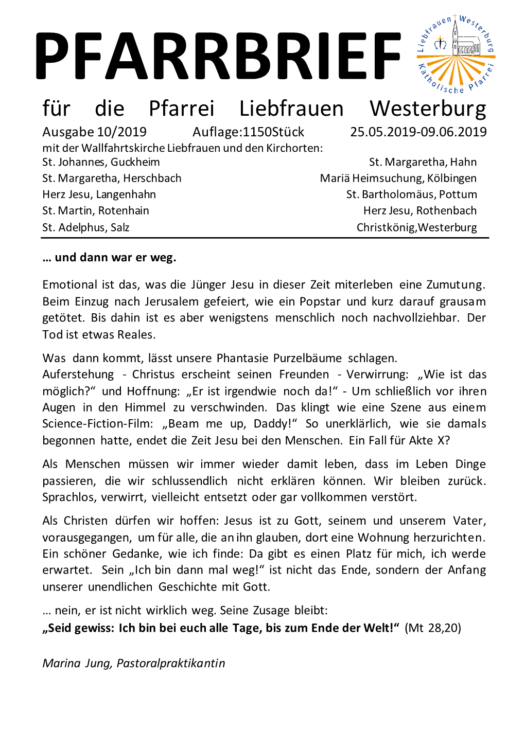 PFARRBRIEF Für Die Pfarrei Liebfrauen Westerburg Ausgabe 10/2019 Auflage:1150Stück 25.05.2019-09.06.2019 Mit Der Wallfahrtskirche Liebfrauen Und Den Kirchorten: St