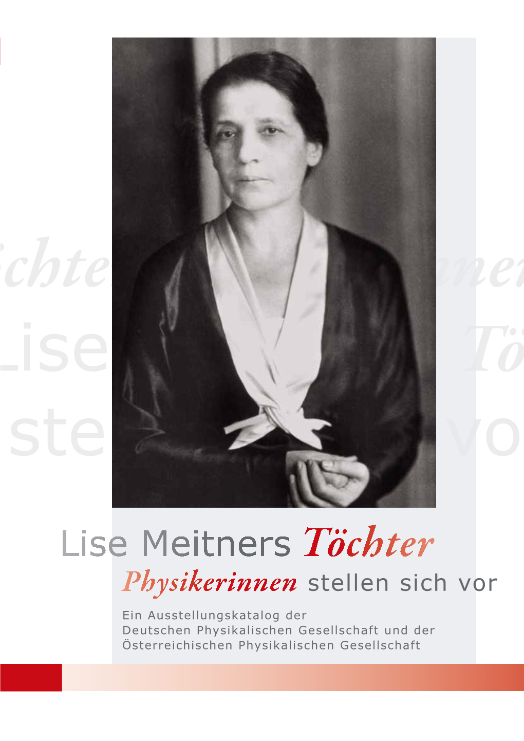 Lise Meitners Töchter Physikerinnen Stellen Sich Vor Lisephysikerinnen Meitners Töc Chter - Ö T Chter Physikerinnen Stellen Sich Vor Lise Meitners