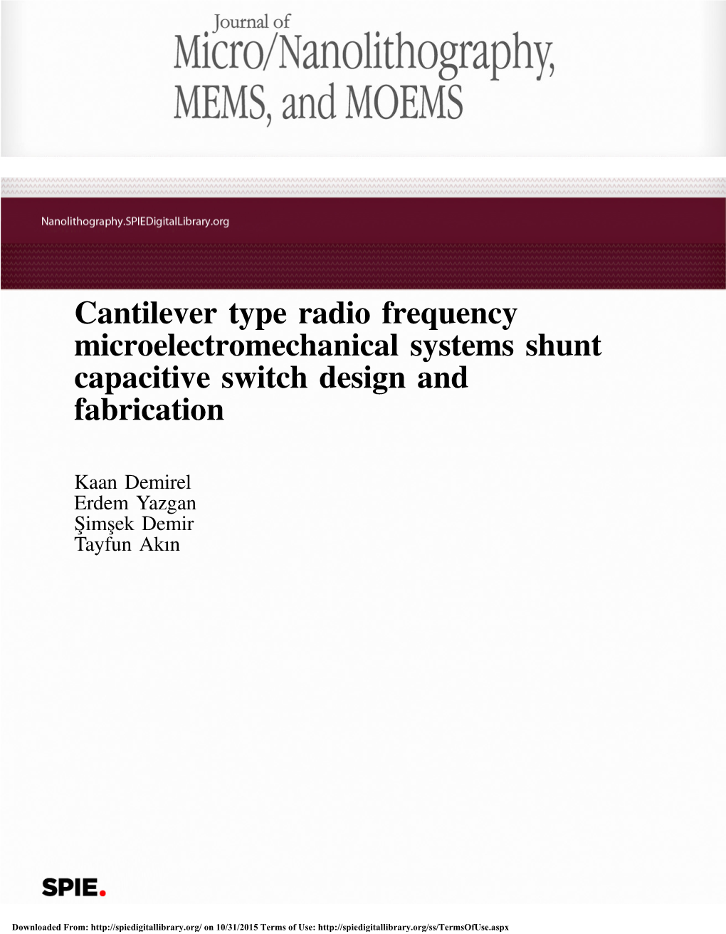 Cantilever Type Radio Frequency Microelectromechanical Systems Shunt Capacitive Switch Design and Fabrication