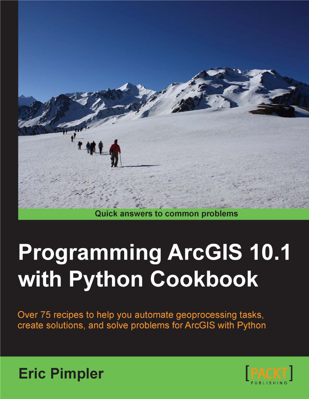 Programming Arcgis 10.1 with Python Cookbook