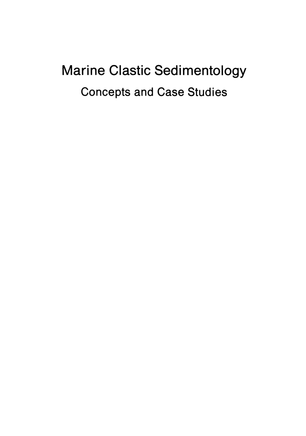 Marine Clastic Sedimentology Concepts and Case Studies