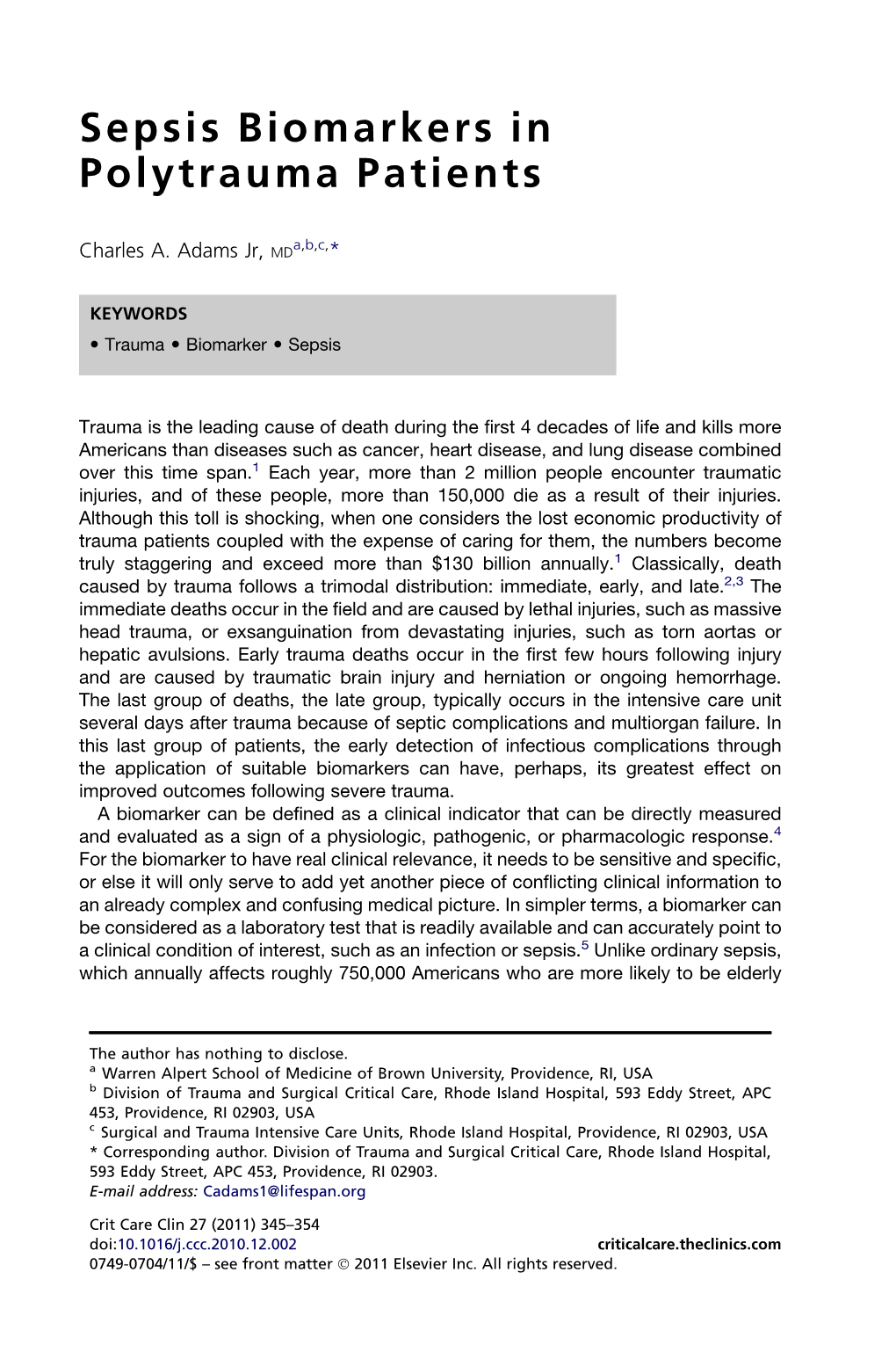 Sepsis Biomarkers in Polytrauma Patients 347 Biomarker, Nor Are They Sensitive Enough to Discern Infection Against the Background of Generalized Immune Dysfunction