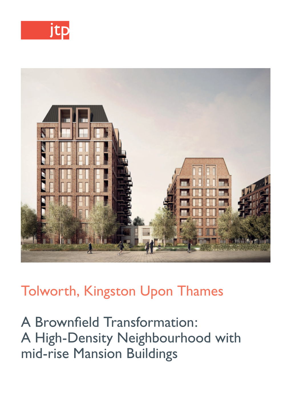 Tolworth, Kingston Upon Thames a Brownfield Transformation