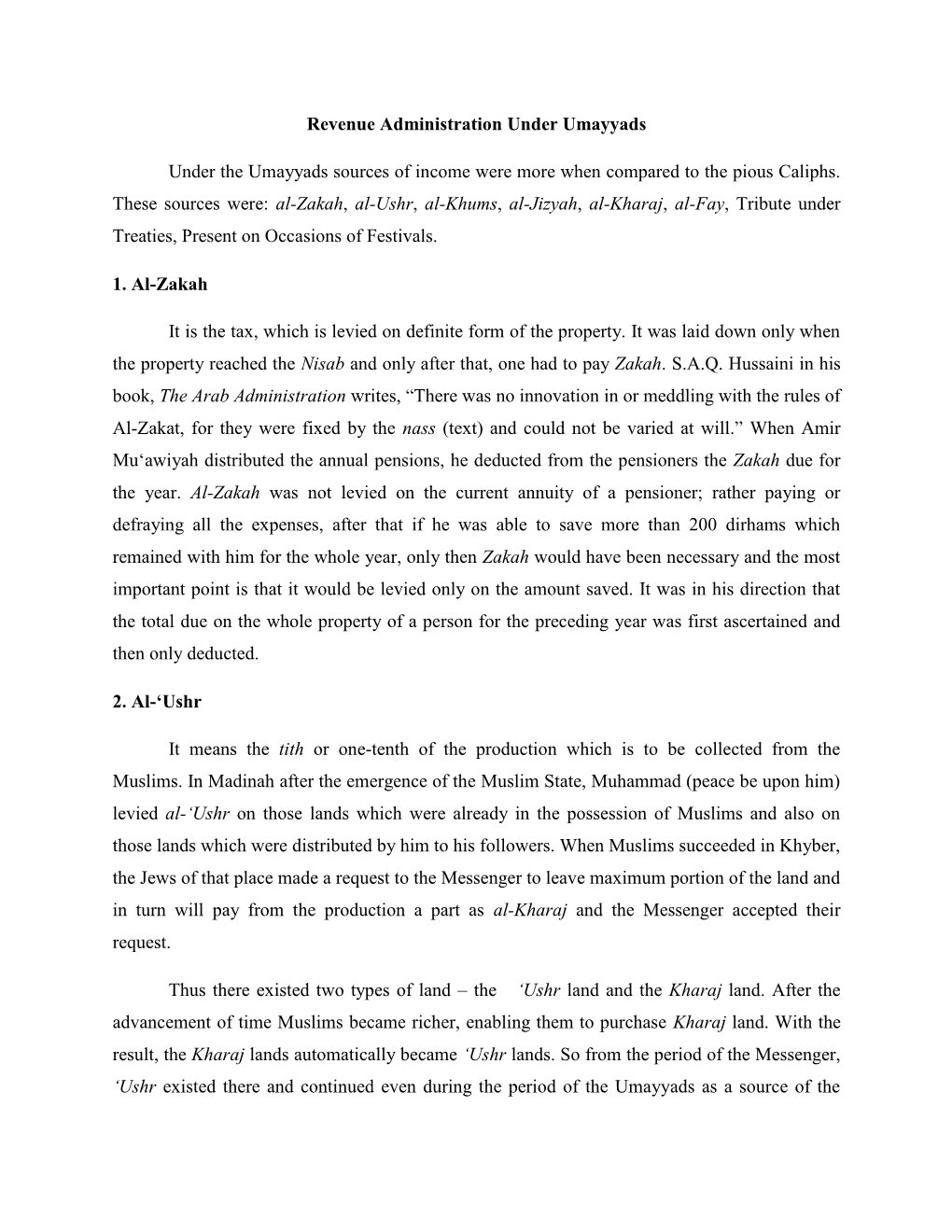 Revenue Administration Under Umayyads Under the Umayyads Sources of Income Were More When Compared to the Pious Caliphs. These S