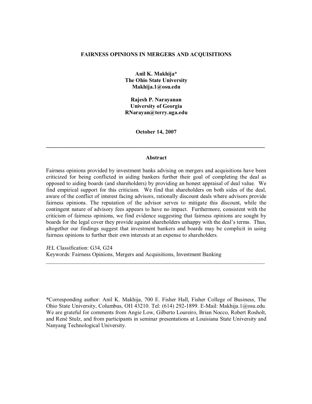 FAIRNESS OPINIONS in MERGERS and ACQUISITIONS Anil K. Makhija* the Ohio State University Makhija.1@Osu.Edu Rajesh P. Narayanan U