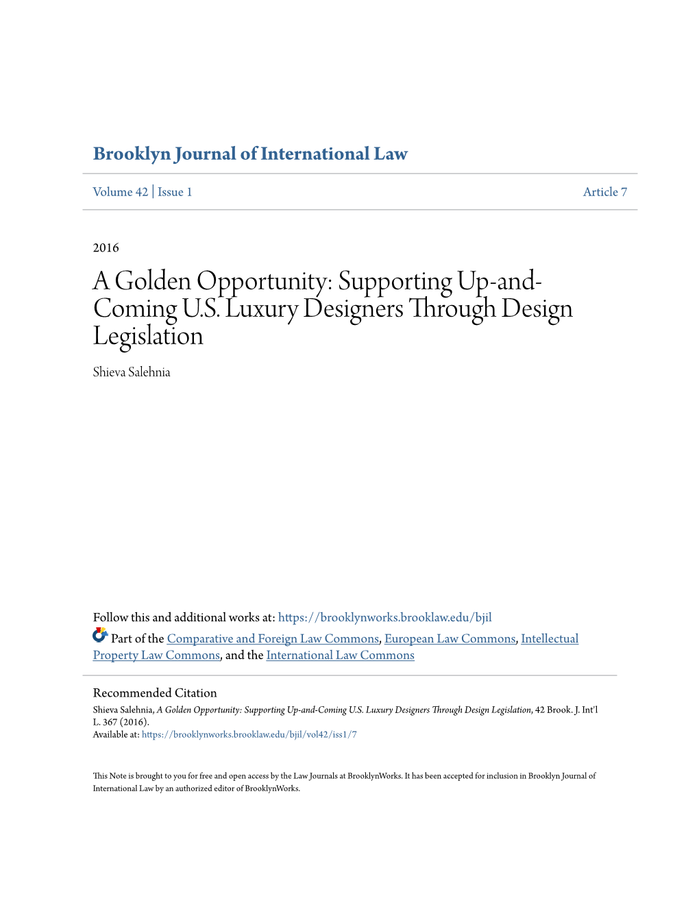 A Golden Opportunity: Supporting Up-And-Coming U.S. Luxury Designers Through Design Legislation, 42 Brook