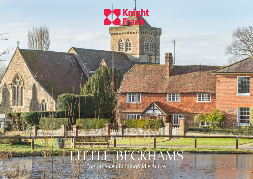 Little Beckhams the Green • Chiddingfold • Surrey Little Beckhams the Green • CHIDDINGFOLD • Surrey