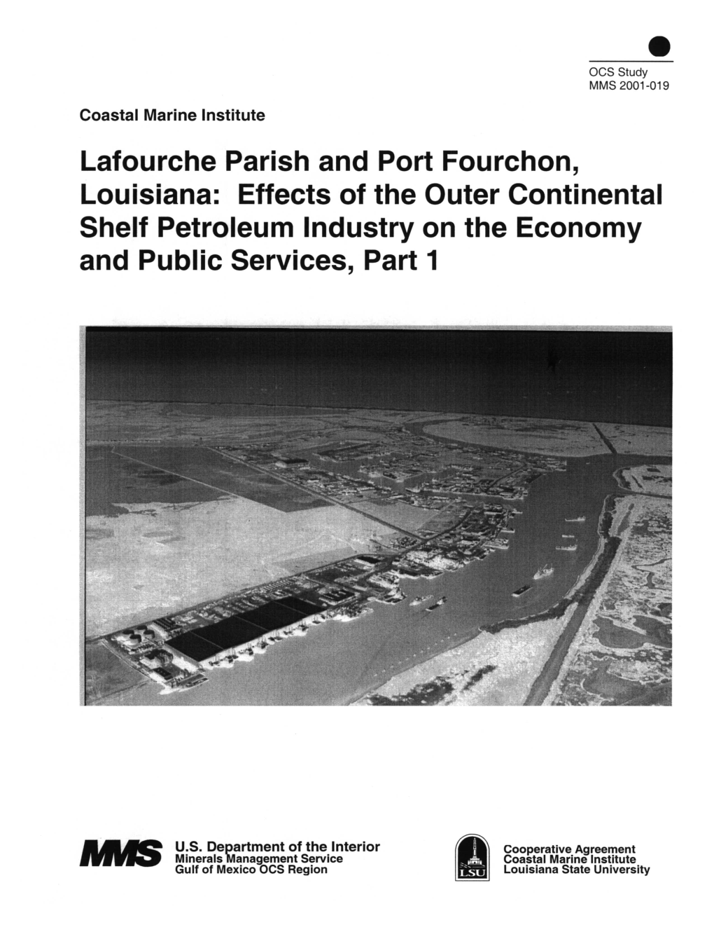 Lafourche Parish and Port Fourchon, Louisiana : Effects of the Outer Continental Shelf Petroleum Industry on the Economy and Public Services, Part 1