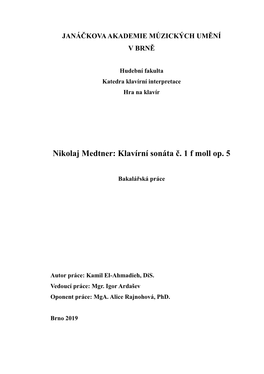 Nikolaj Medtner: Klavírní Sonáta Č. 1 F Moll Op. 5