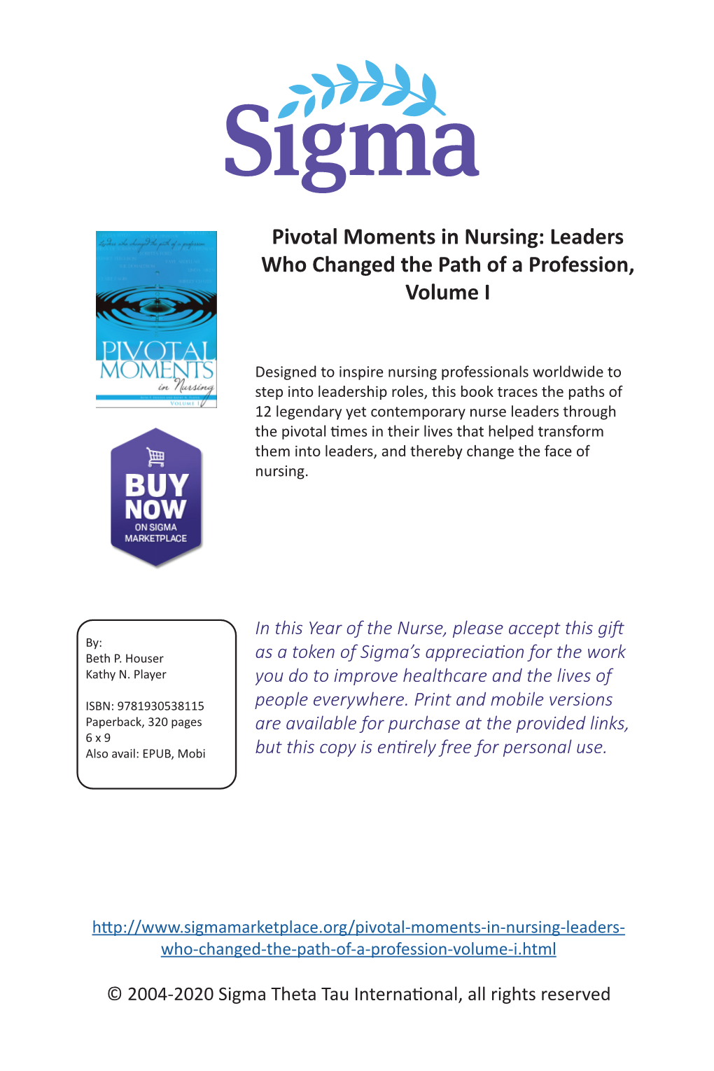 Pivotal Moments in Nursing: Leaders Who Changed the Path of a Profession, Volume I