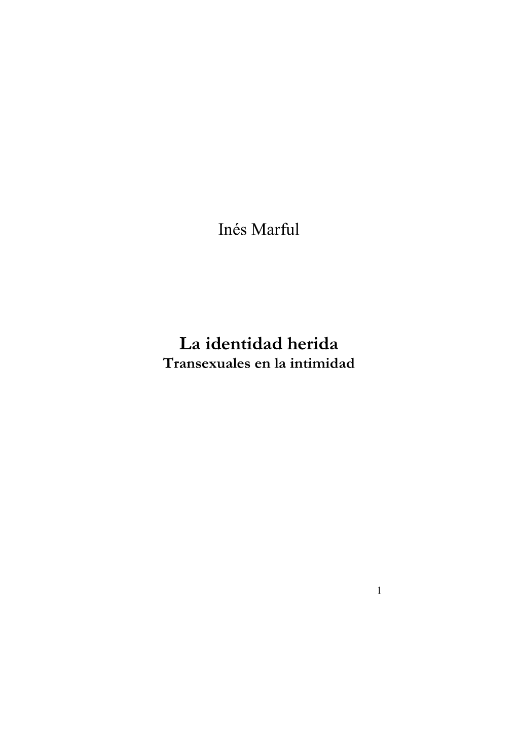 La Identidad Herida Transexuales En La Intimidad