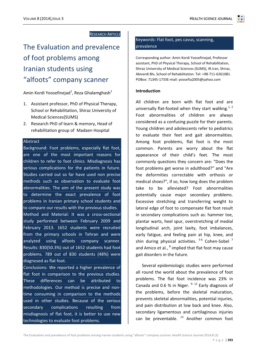 The Evaluation and Prevalence of Foot Problems Among Iranian Students ...