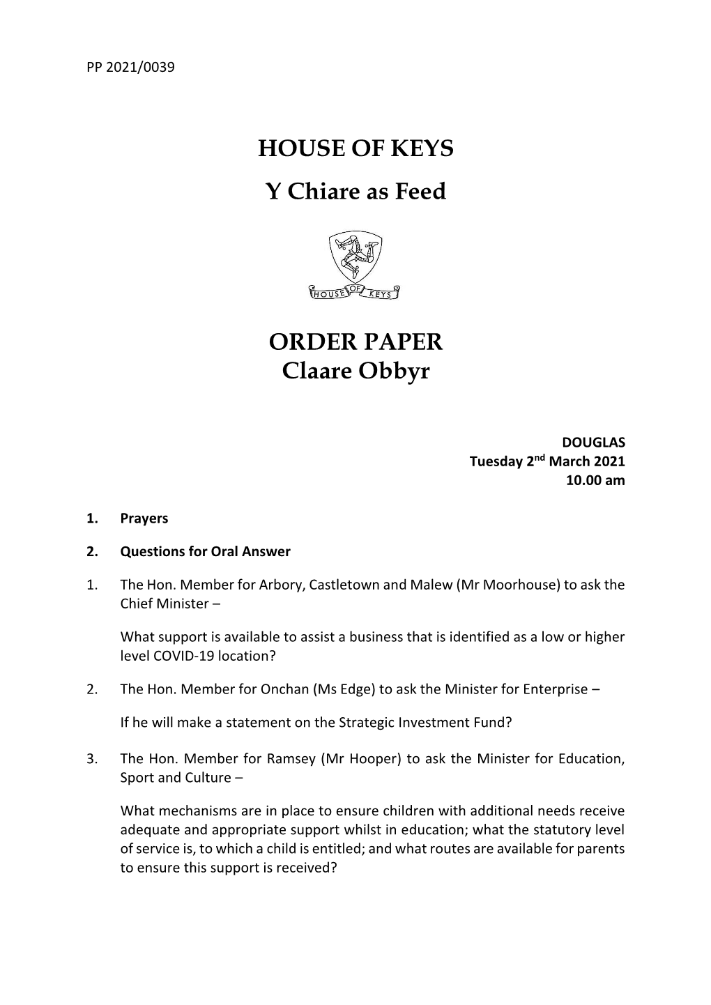 HOUSE of KEYS Y Chiare As Feed ORDER PAPER Claare Obbyr