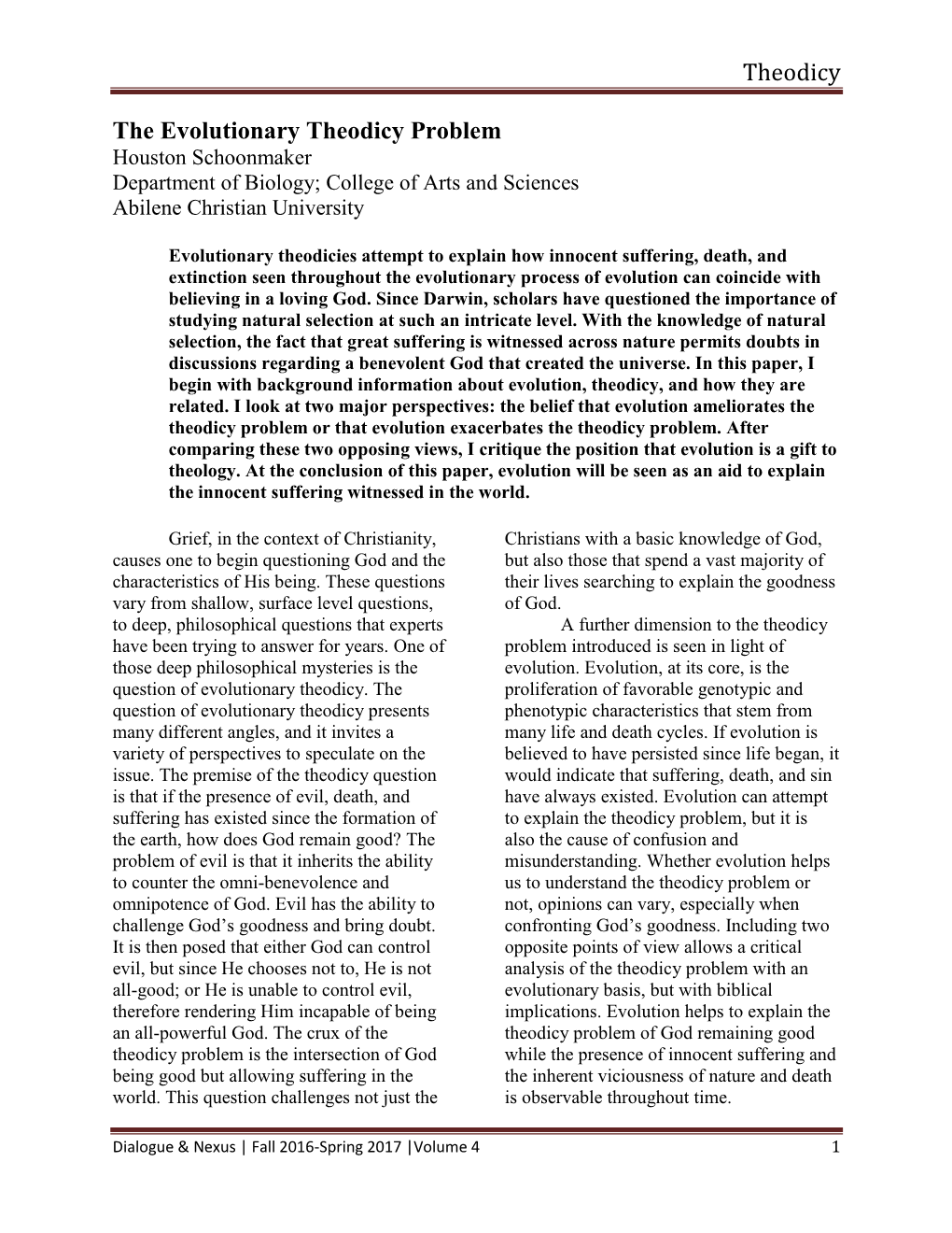 The Evolutionary Theodicy Problem Houston Schoonmaker Department of Biology; College of Arts and Sciences Abilene Christian University