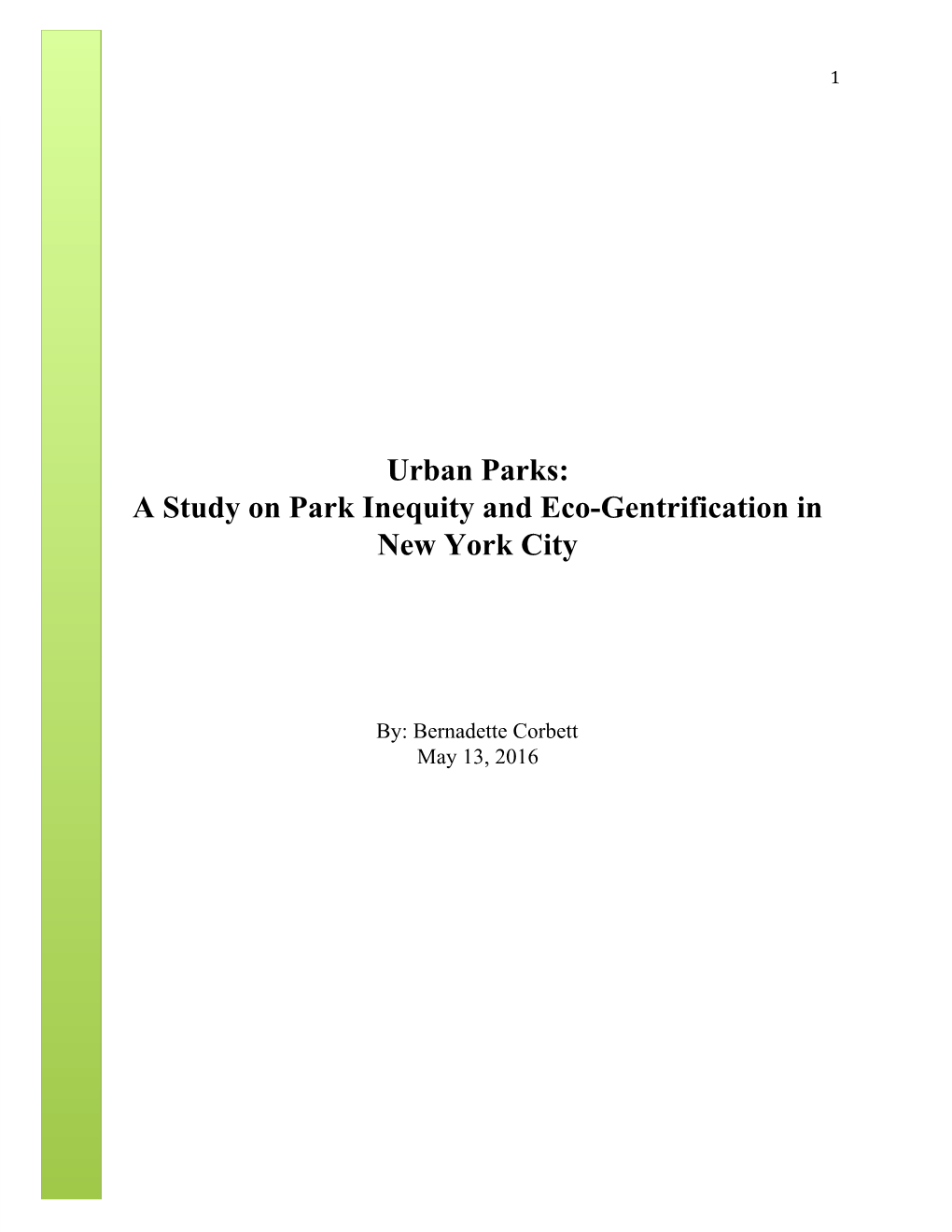 Urban Parks: a Study on Park Inequity and Ecogentrification in New York City