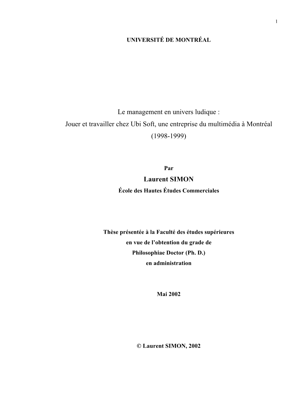 Le Management En Univers Ludique : Jouer Et Travailler Chez Ubi Soft, Une Entreprise Du Multimédia À Montréal (1998-1999)