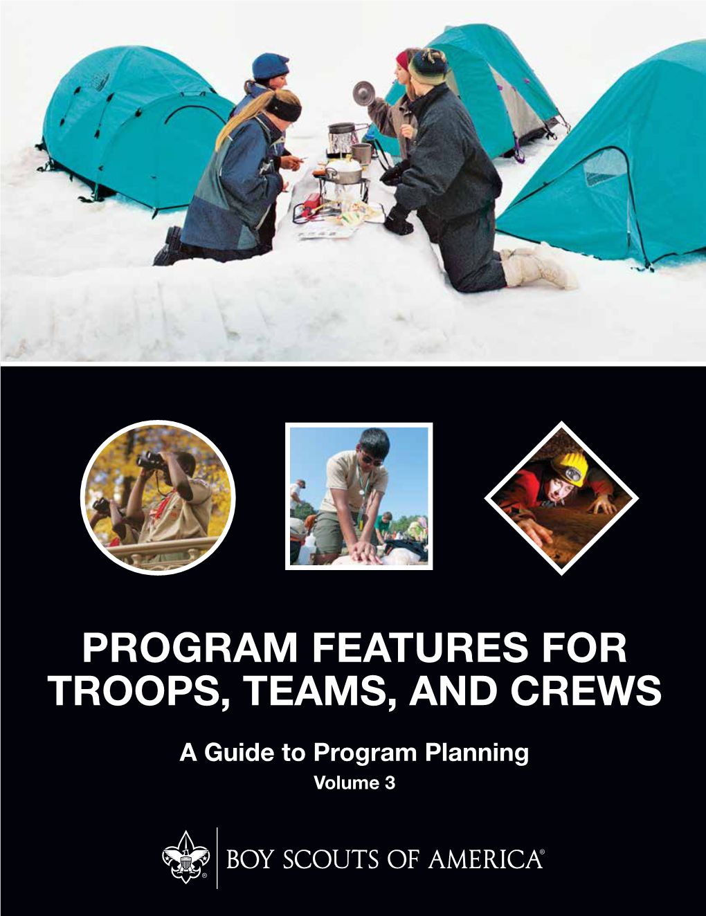 Program Features for Troops, Teams, and Crews