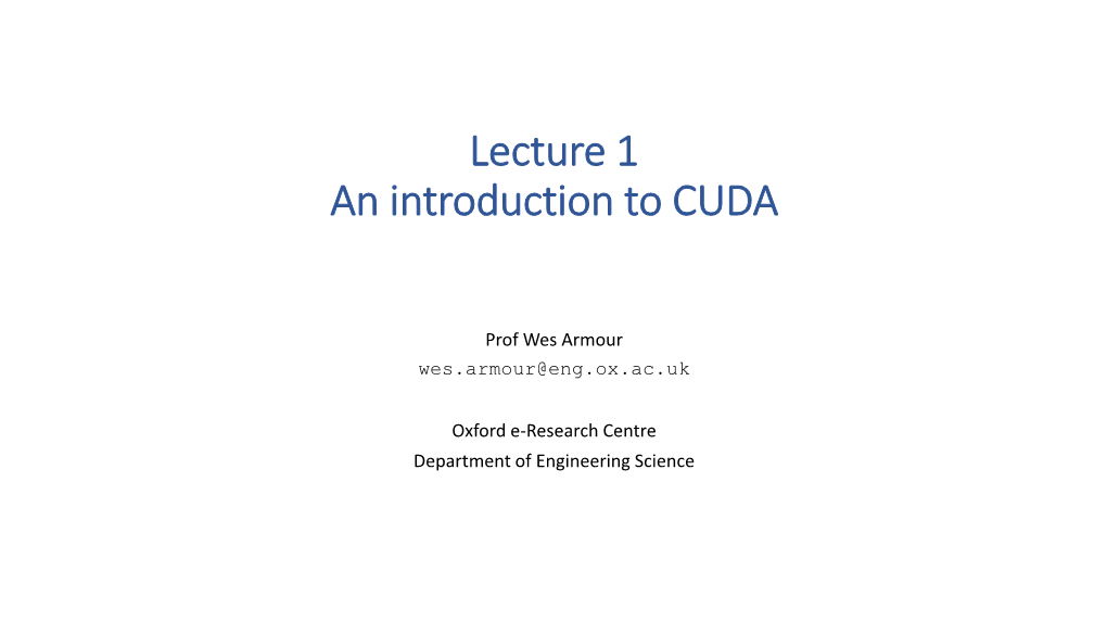 Lecture 1: an Introduction to CUDA