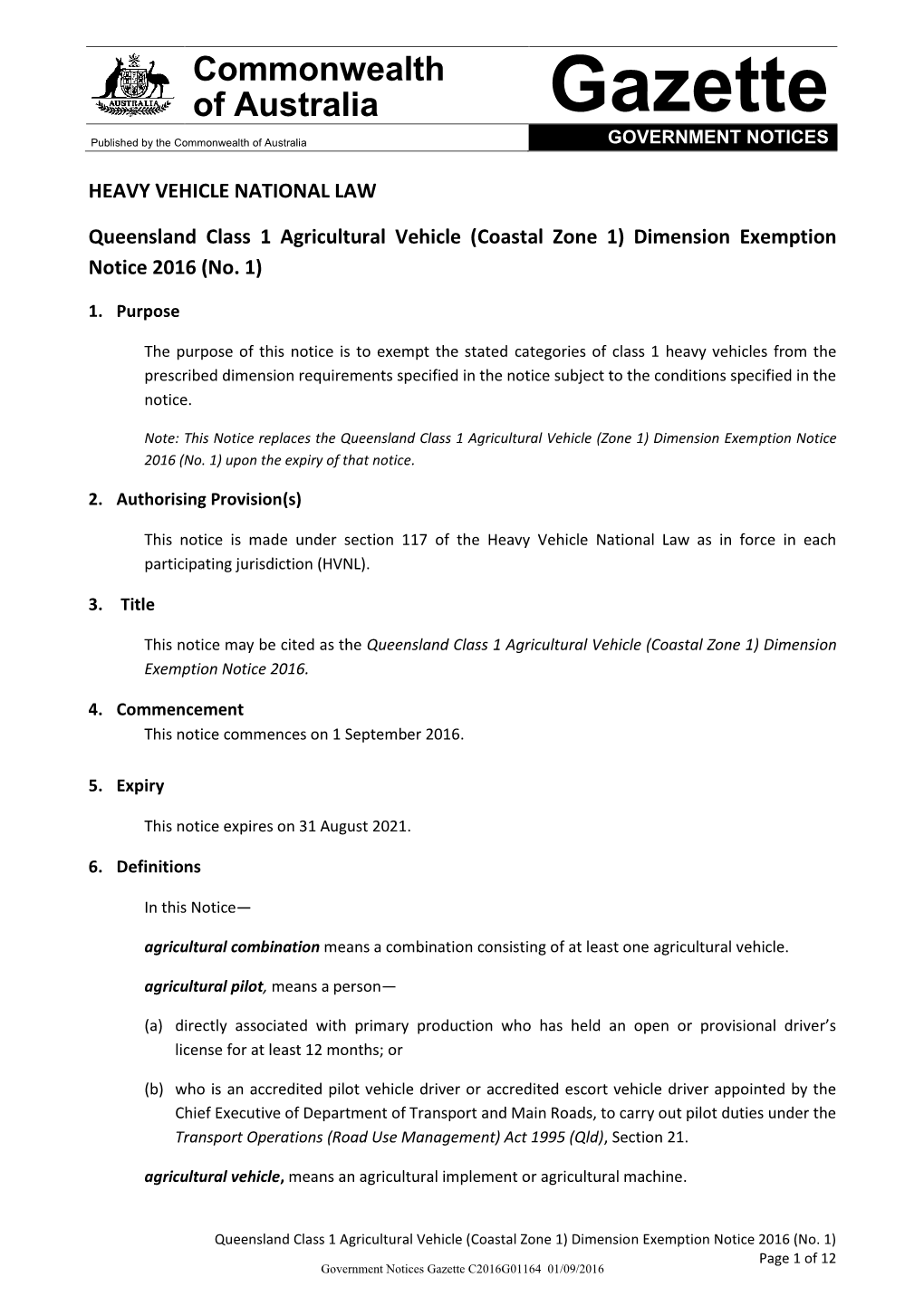 Queensland Class 1 Agricultural Vehicle (Coastal Zone 1) Dimension Exemption Notice 2016 (No