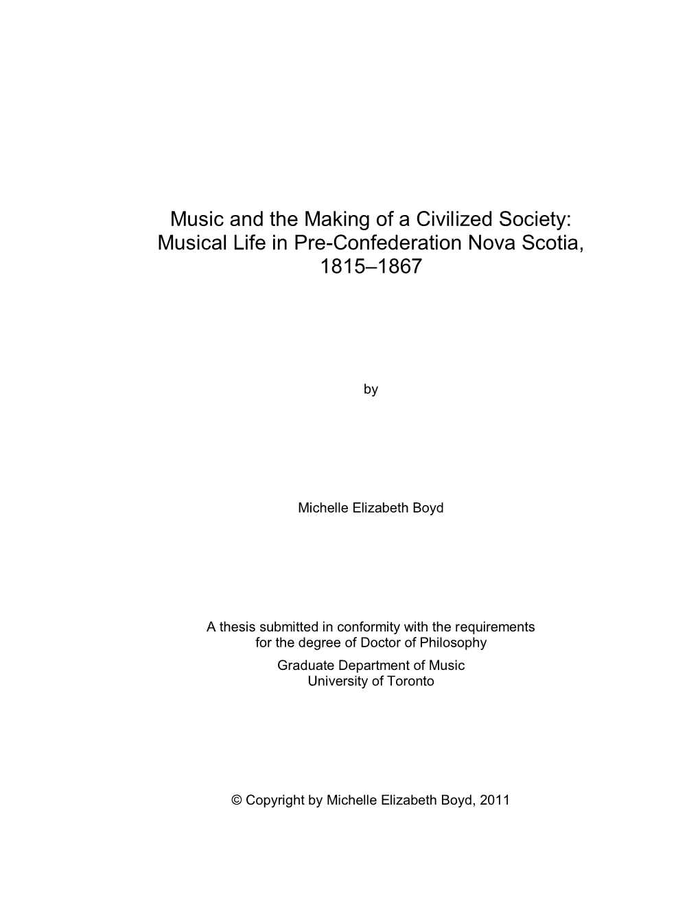 Music and the Making of a Civilized Society: Musical Life in Pre-Confederation Nova Scotia, 1815–1867