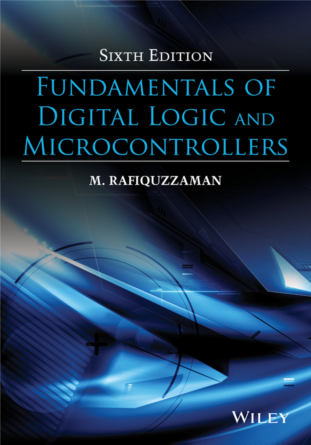 Fundamentals of Digital Logic and Microcontrollers