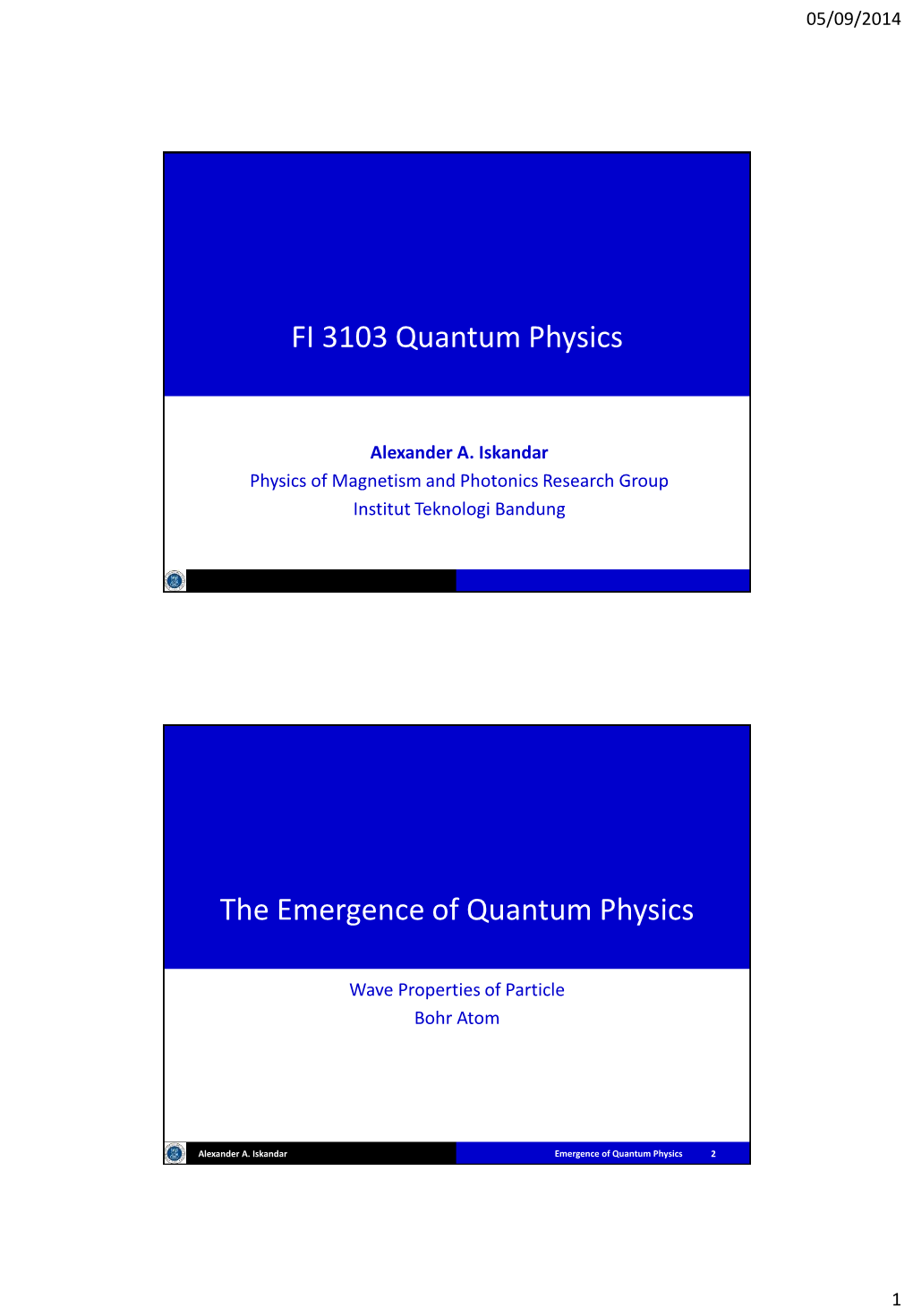 FI 3103 Quantum Physics the Emergence of Quantum Physics