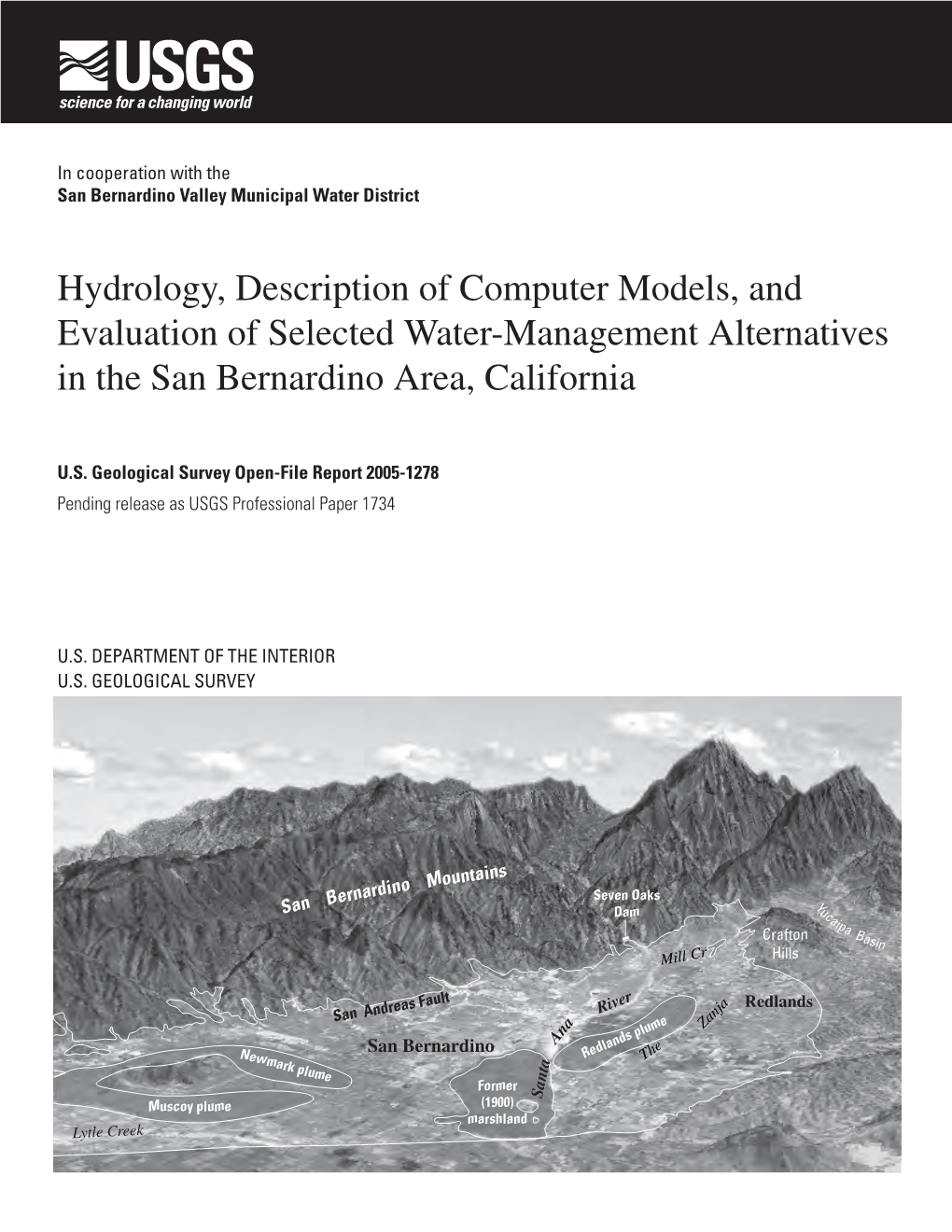 Hydrology, Description of Computer Models, and Evaluation of Selected Water-Management Alternatives in the San Bernardino Area, California