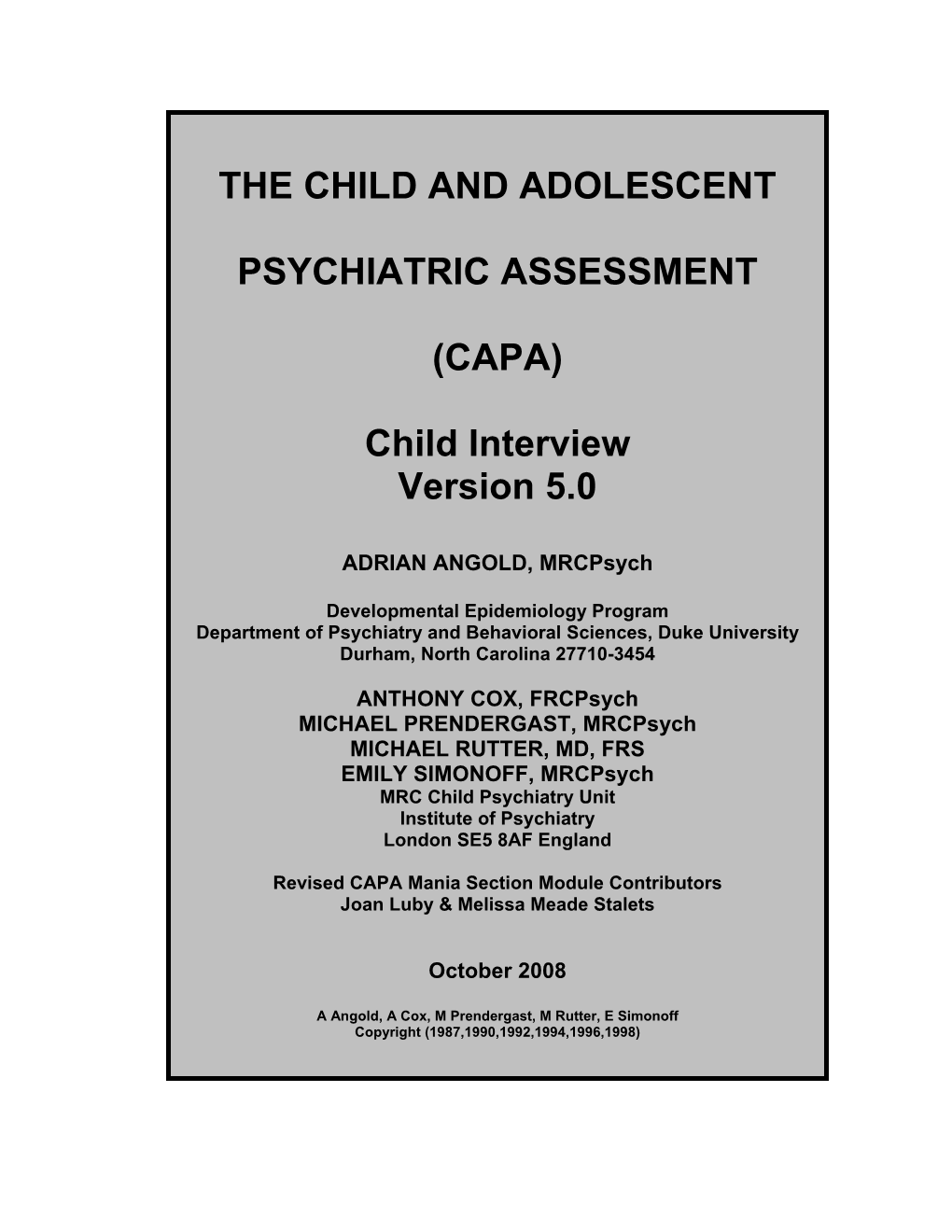 The Child and Adolescent Psychiatric Assessment