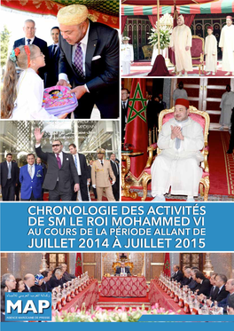 Juillet 2014 À Juillet 2015 Chronologie Des Activités De Sm Le Roi Mohammed Vi De La Période Allant De Juillet 2014 À Juillet 2015
