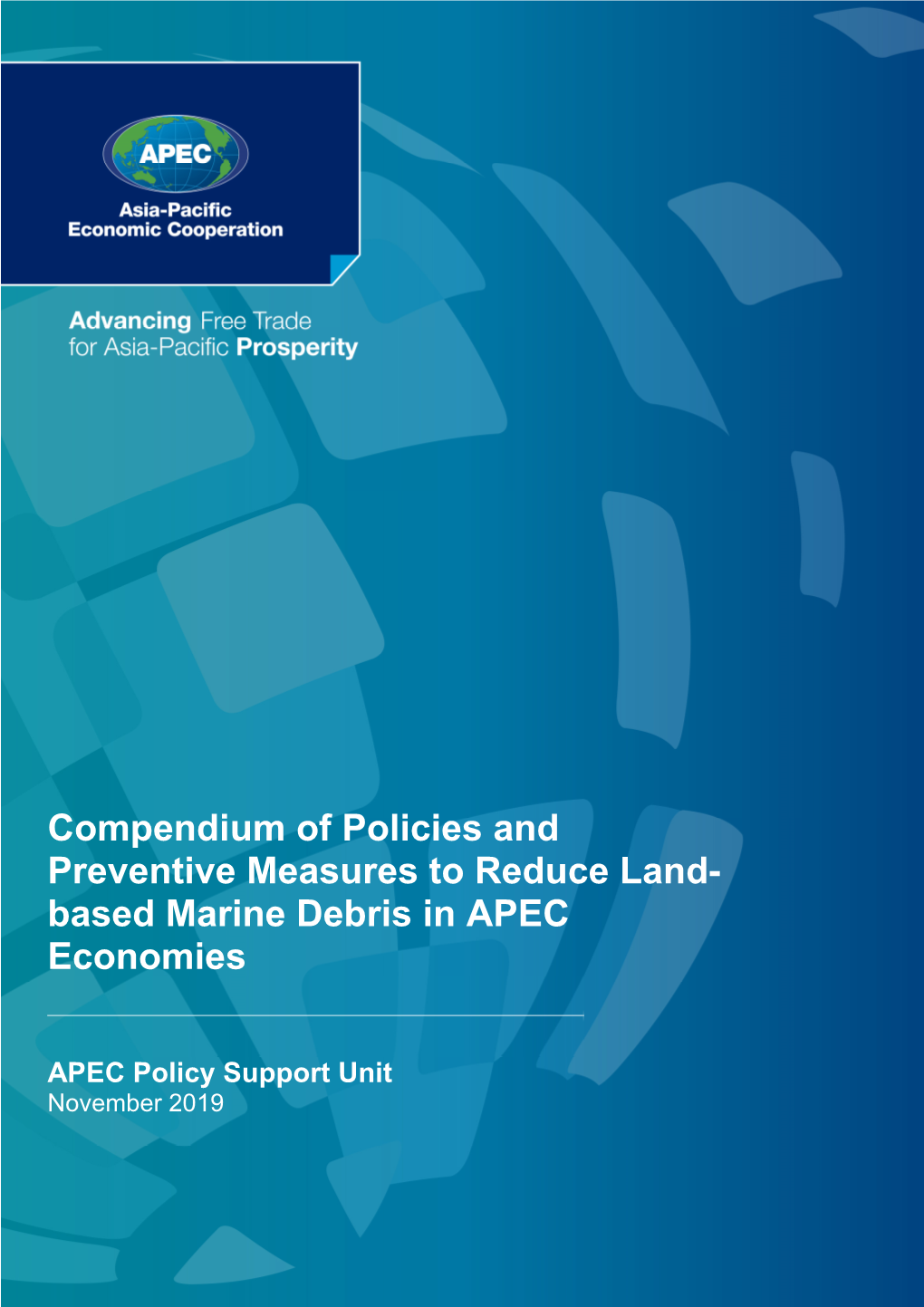 Compendium of Policies and Preventive Measures to Reduce Land- Based Marine Debris in APEC Economies